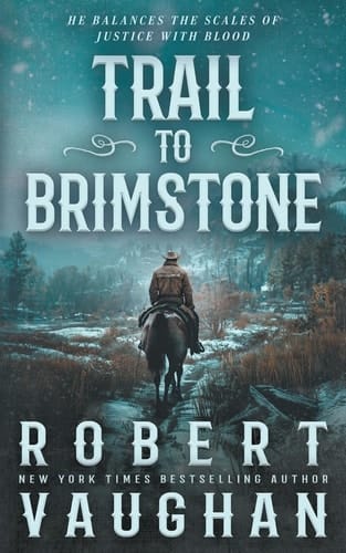 Trail to Brimstone A Classic Western Novella
