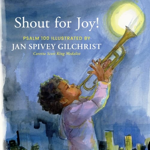 Shout for Joy! Psalm 100