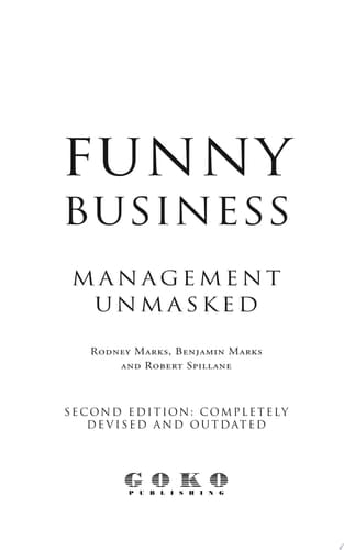 Funny Business Management Unmasked