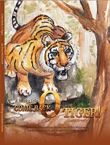 Come Back, O Tiger!: A Jataka Tale (New Edition-Hardcover)