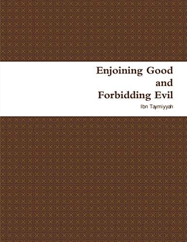 Enjoining Good and Forbidding Evil