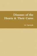 Diseases of the Hearts and Their Cures