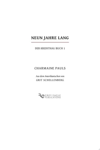 Neun Jahre Lang (Der Kredithai, Buch 1)