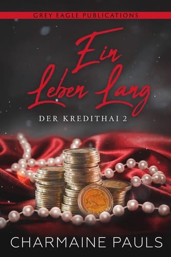 Ein Leben lang (Der Kredithai, Buch 2)