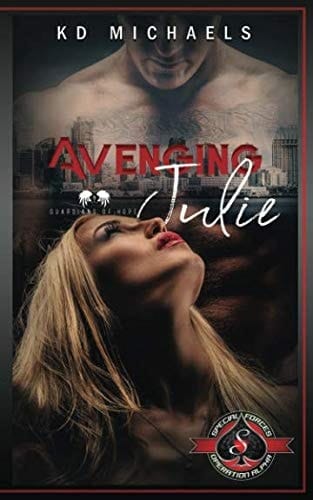 Avenging Julie: (Special Forces: Operation Alpha) (Guardians of Hope)