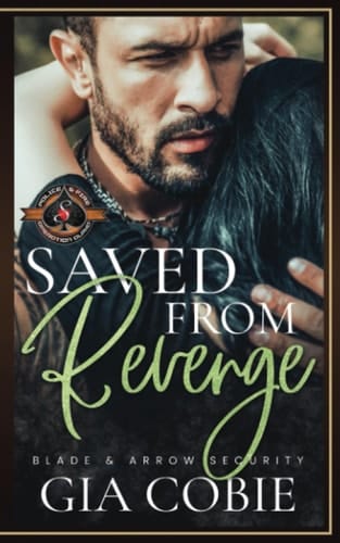 Saved from Revenge (Police and Fire: Operation Alpha) (Blade and Arrow Security)