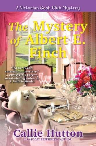 The Mystery of Albert E. Finch A Victorian Bookclub Mystery