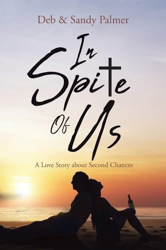 In Spite of Us A Love Story about Second Chances