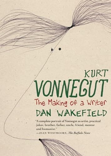 Kurt Vonnegut The Making of a Writer