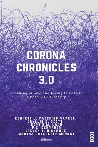 Corona Chronicles 3.0 Learning to Live and Living to Lead in a Post-COVID Reality