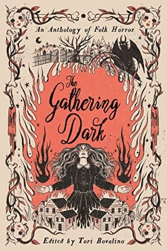 The Gathering Dark An Anthology of Folk Horror
