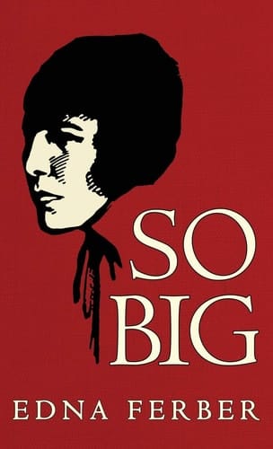 So Big The Original 1924 Edition