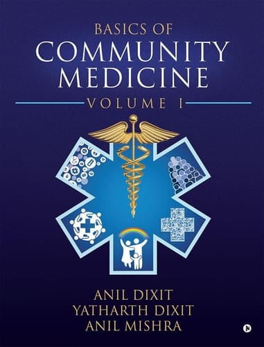 Basics of Community Medicine: Volume I
