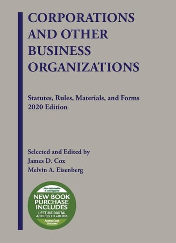 Corporations and Other Business Organizations, Statutes, Rules, Materials, and Forms 2020