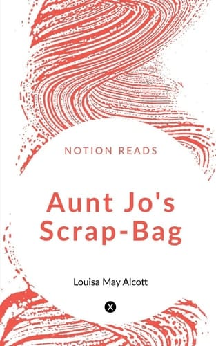 Aunt Jo's Scrap Bag, Volume 3