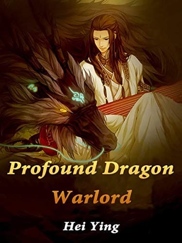 PROFOUND DRAGON WARLORD;VOLUME 6