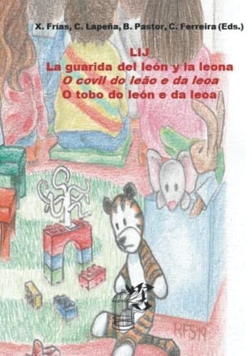 La LIJ: la Guarida Del León Y la Leona