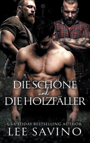 Die Schöne und Die Holzfäller
