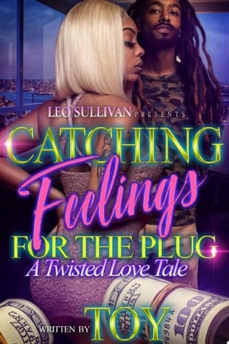 Catching Feelings for the Plug A Twisted Love Tale