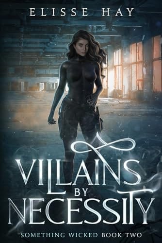 Villains by Necessity