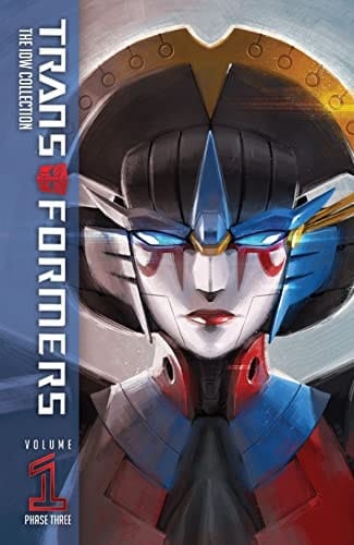 Transformers: The IDW Collection Phase Three Vol. 1 (Transformers: The IDW Collection - Phase Three)