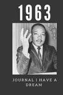 Journal I Have a Dream 1963