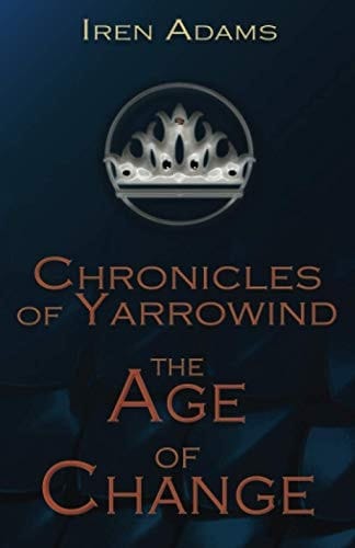 Chronicles of Yarrowind The Age of Change