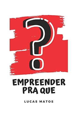 Empreender Pra Que