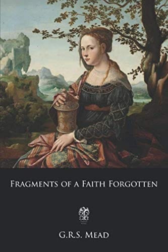 Fragments of a Faith Forgotten