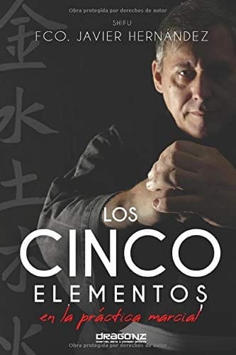 Los Cinco Elementos en la PrÁctica Marcial