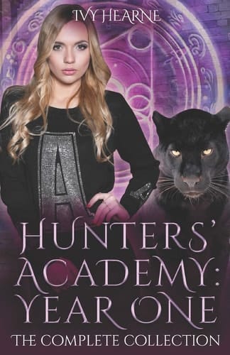 Hunters' Academy, Year One The Complete Collection