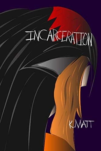 Incarceration A Novella Arc 3, Book 3