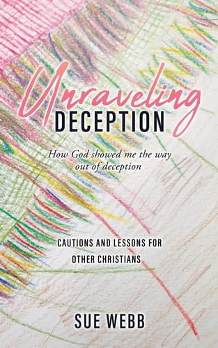 Unraveling Deception How God Showed Me the Way Out of Deception