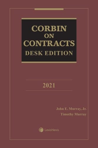 Corbin on Contracts Desk Edition 2021 Edition