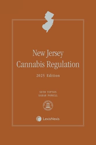 New Jersey Cannabis Regulation 2025 Edition [LATEST EDITION]