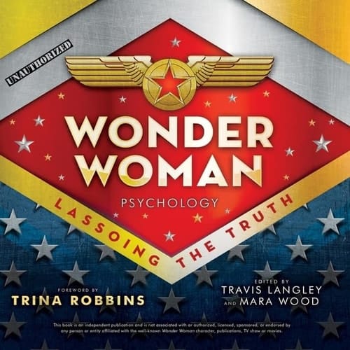 Wonder Woman Psychology Lib/E: Lassoing the Truth