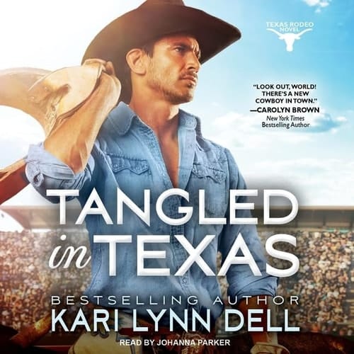 Tangled in Texas Lib/E (Texas Rodeo Series Lib/E)