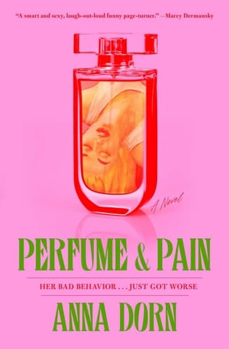 Perfume and Pain A Novel