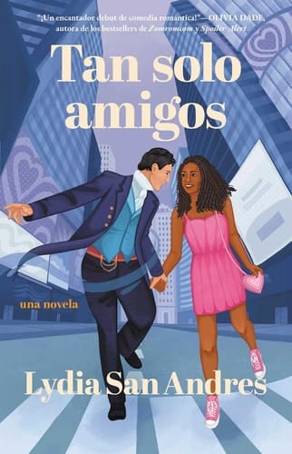 Tan solo amigos, Spanish-language edition of Only Friends - Novela