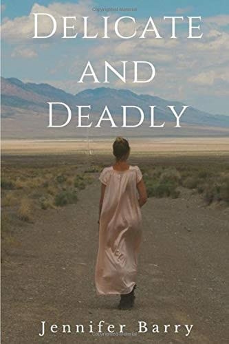 Delicate and Deadly