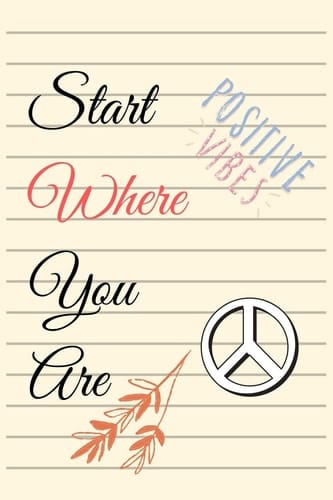 Start Where You Are Lifestyle Blogging Content Planner: Never Run Out of Things to Blog about Again (the Blog That Never Ends)