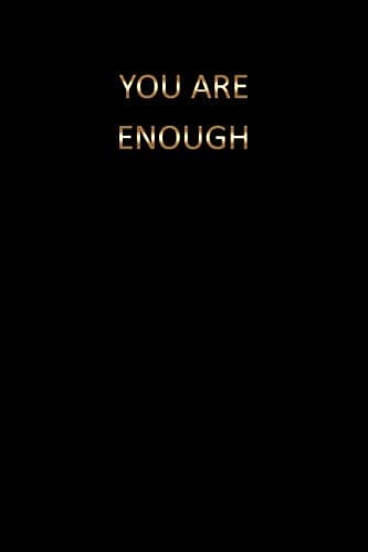 You Are Enough Blank Unruled Journal to Write In