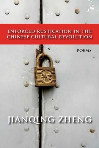 Enforced Rustication in the Chinese Cultural Revolution Poems