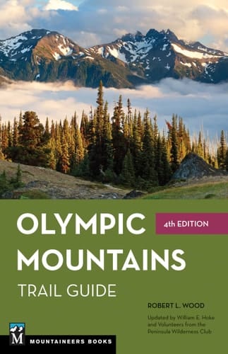 Olympic Mountains Trail Guide National Park and National Forest