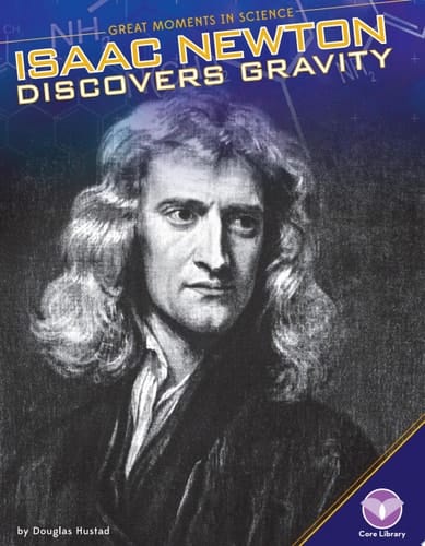 Isaac Newton Discovers Gravity
