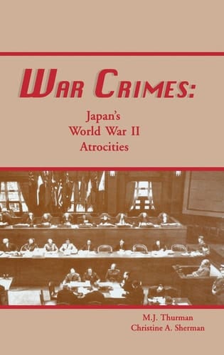 War Crimes: Japan's World War II Atrocities