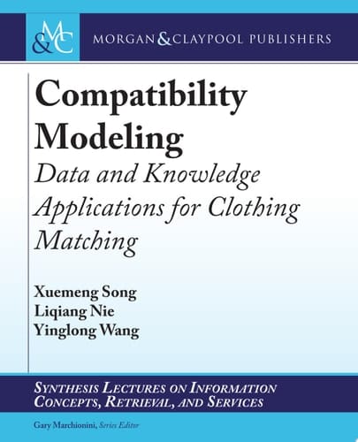 Compatibility Modeling Data and Knowledge Applications for Clothing Matching