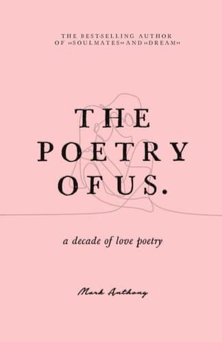 The Poetry of Us: A decade of Love Poetry