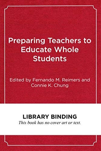 Preparing Teachers to Educate Whole Students An International Comparative Study