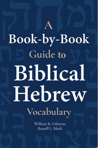 A Book-by-book Guide to Biblical Hebrew Vocabulary